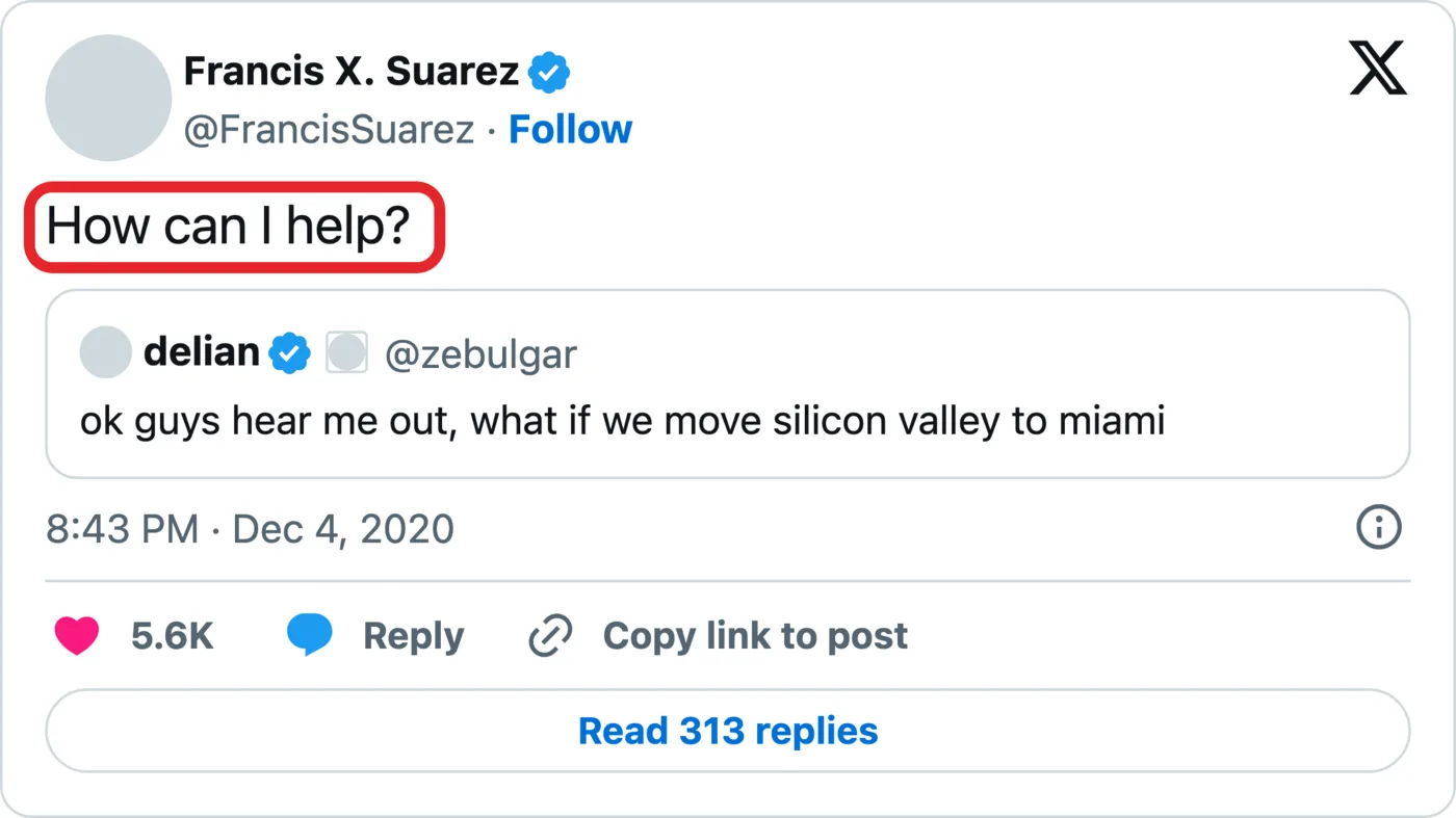 Francis Suarez's post on X, Dec 4, 2020, 8:43 PM ET, quoting @zebulgar's “ok guys hear me out, what if we move silicon valley to miami”: “How can I help?”, boxed in red. Profile photos replaced by grey circles.